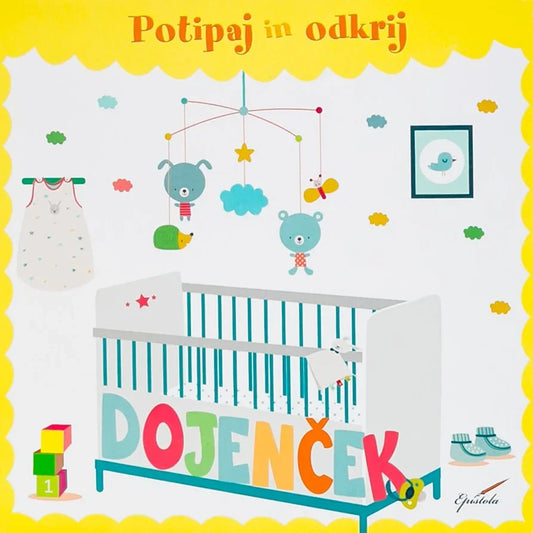 Epistola - Potipaj in odkrij - Dojenček - 9789616976473 Luxbaby